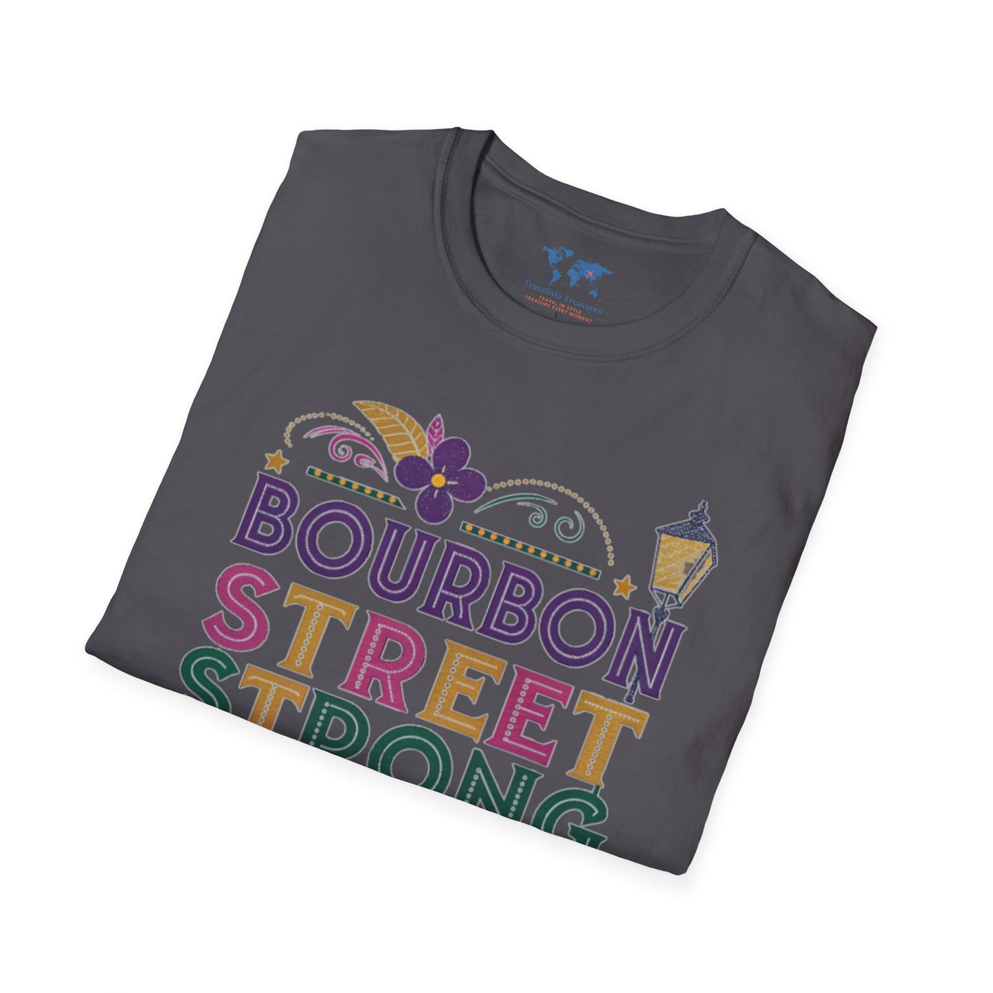 Bourbon St Strong T-Shirt