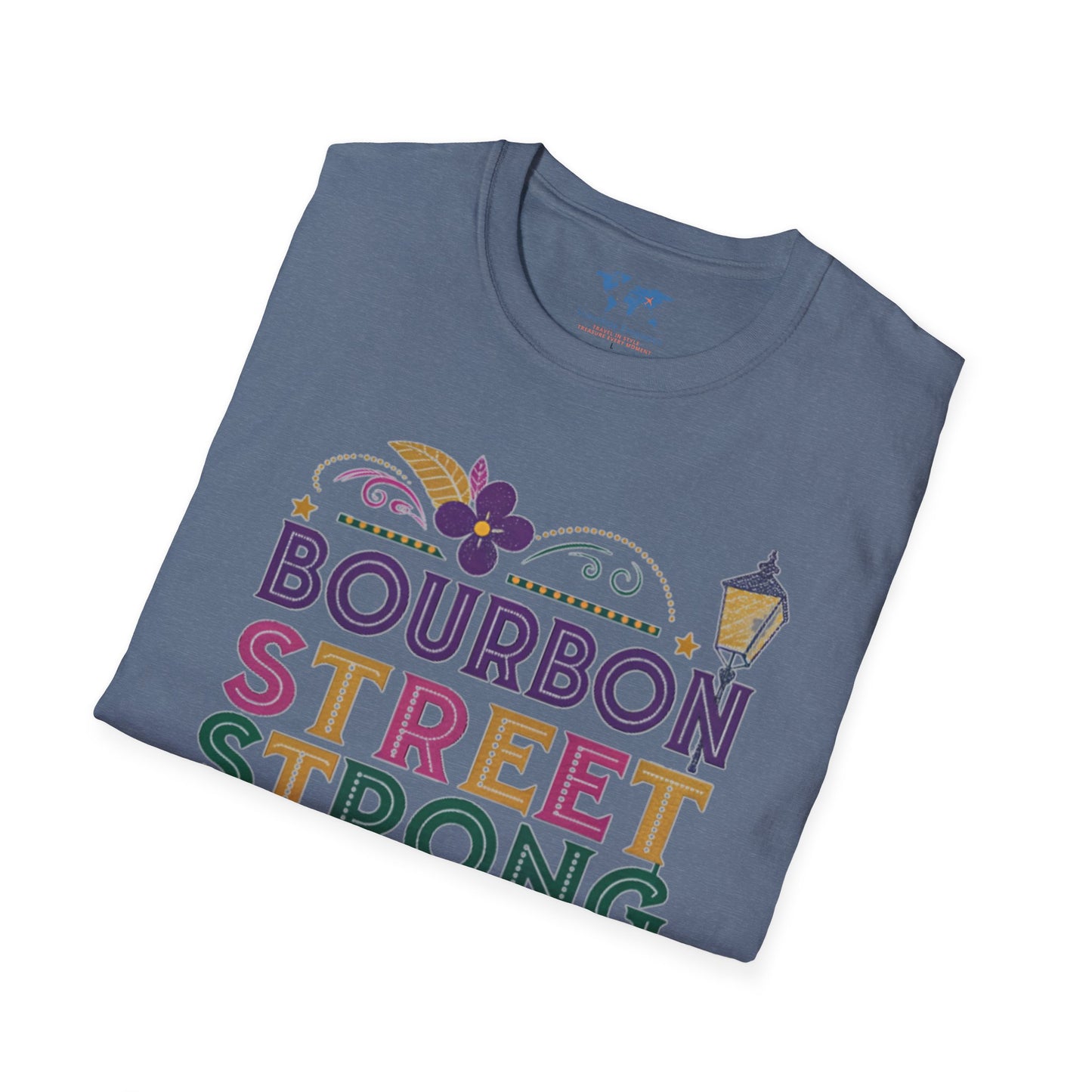 Bourbon St Strong T-Shirt