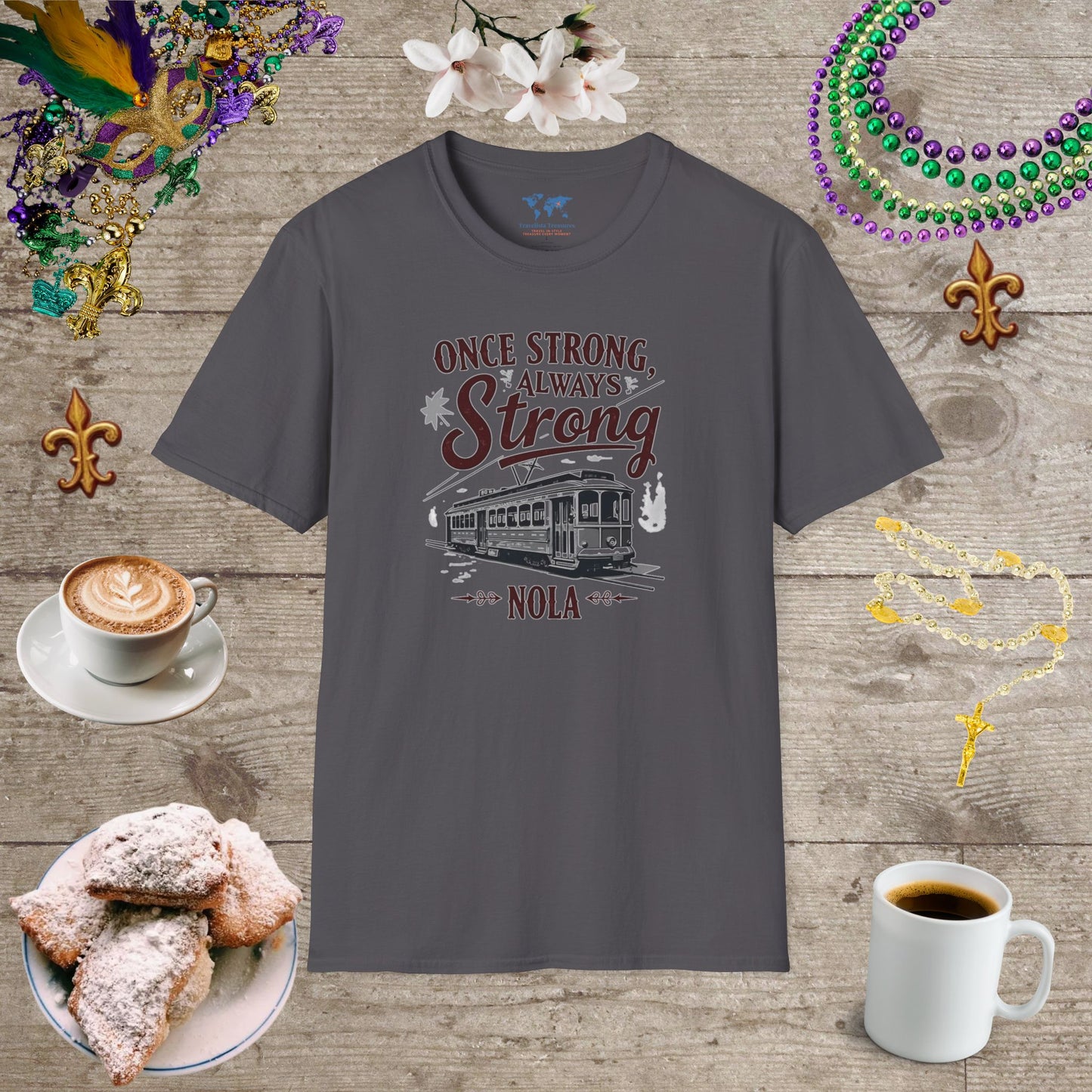 Once Strong Always Strong3 T-Shirt