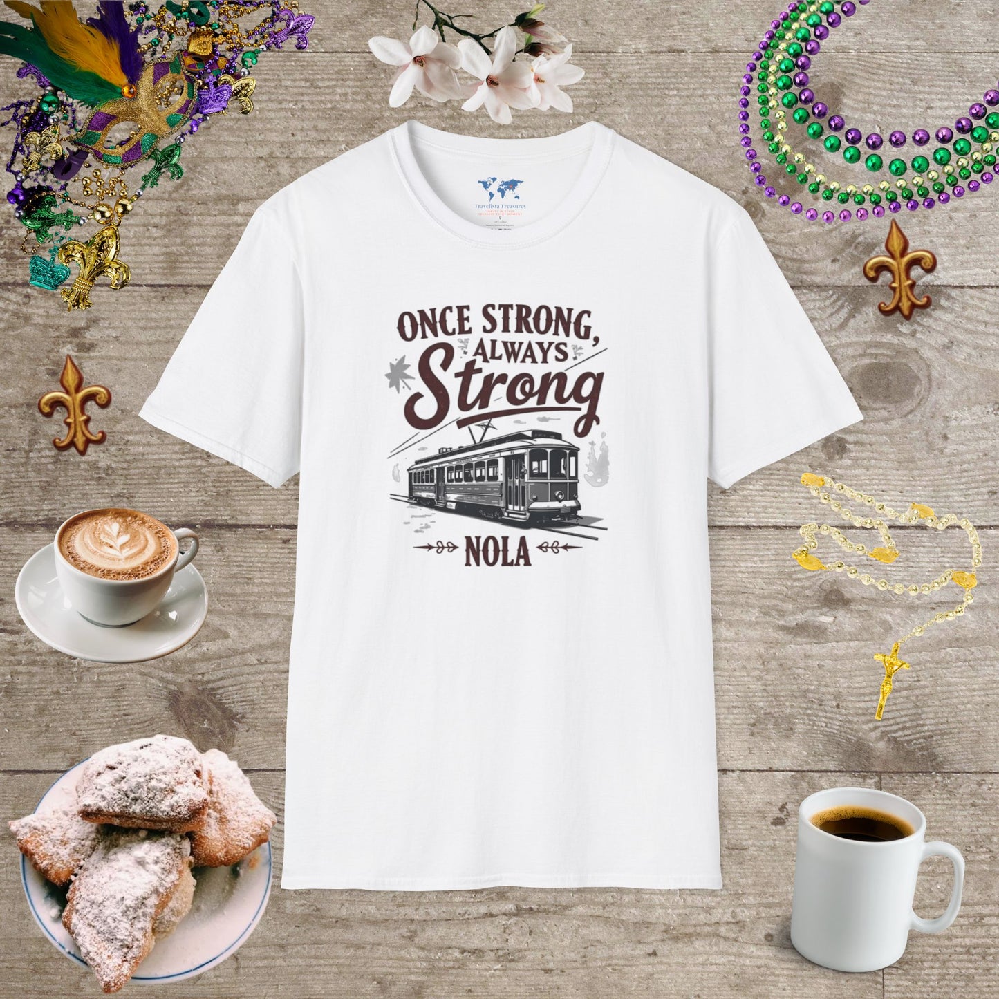 Once Strong Always Strong3 T-Shirt