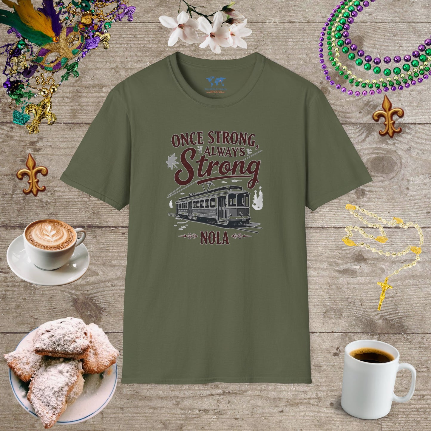 Once Strong Always Strong3 T-Shirt