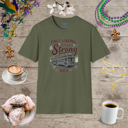 Once Strong Always Strong3 T-Shirt