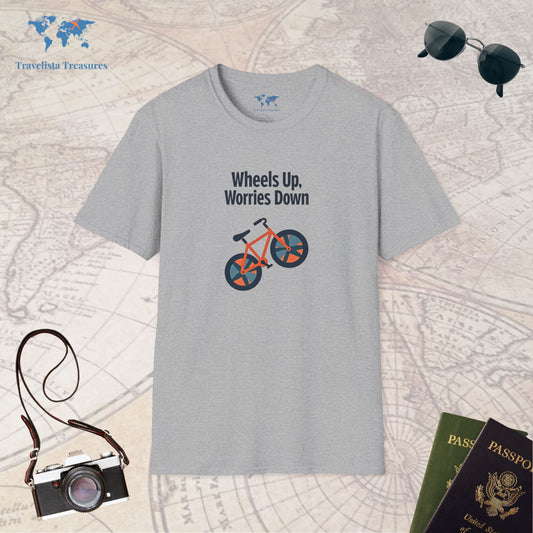 Wheels Up, Worries Down T-Shirt