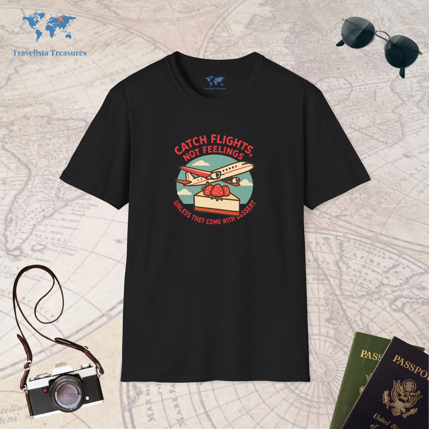 Catch Flights, Not Feelings T-Shirt