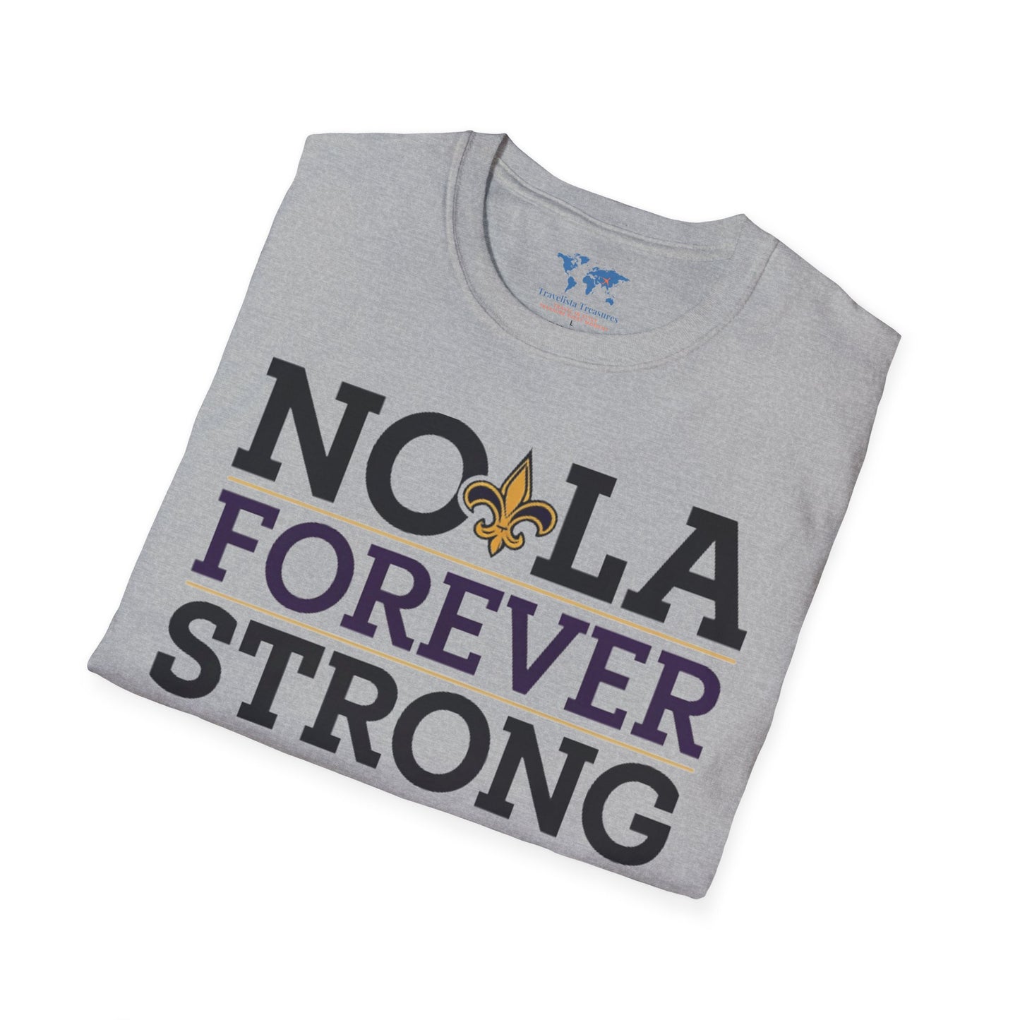 NOLA Forever Stong T-Shirt