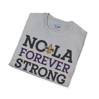 NOLA Forever Stong T-Shirt