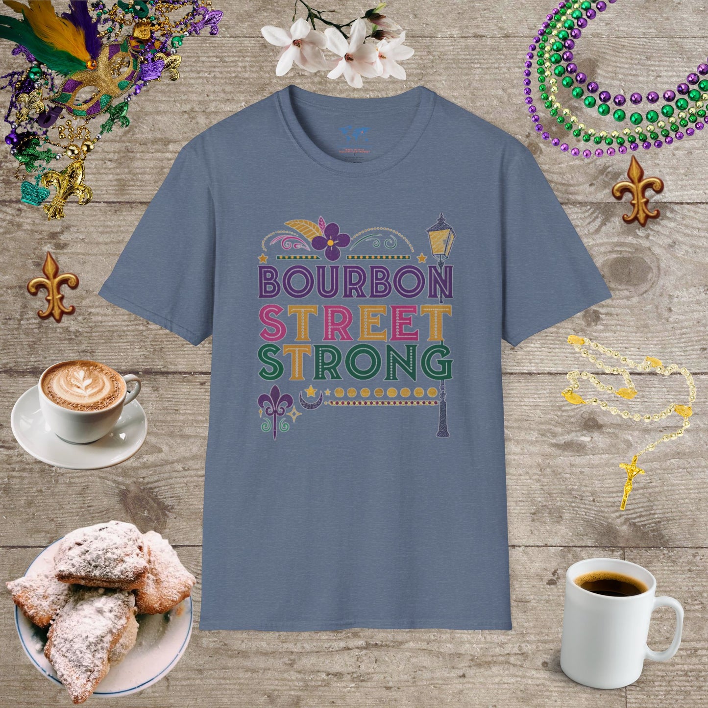 Bourbon St Strong T-Shirt
