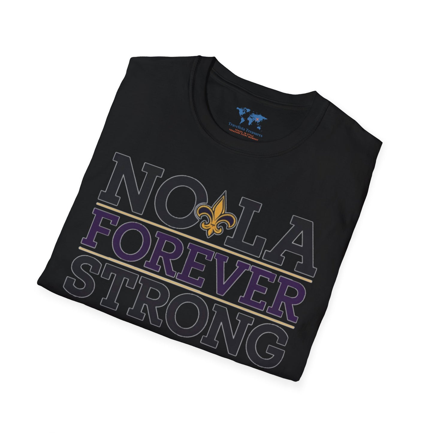 NOLA Forever Stong T-Shirt