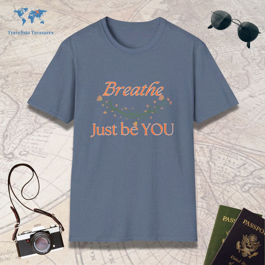 Breathe Just Be YOU