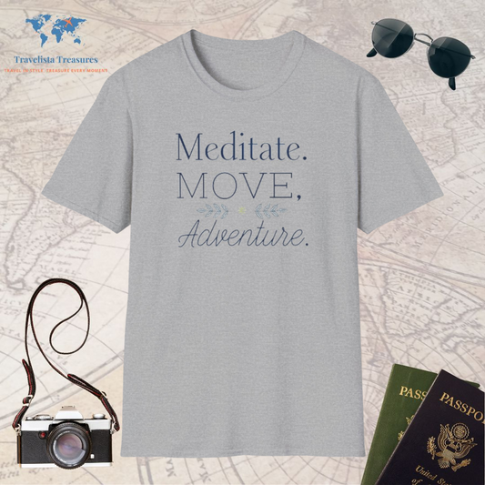 Meditate.Move.Adventure. T-Shirt